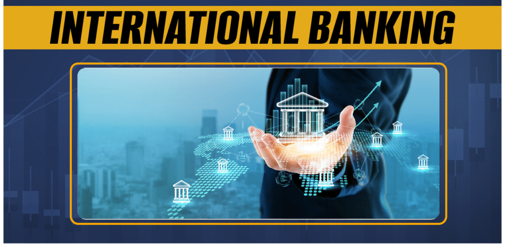 International Banking guide with global accounts and currency services.